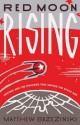 Red Moon Rising: Sputnik And The Rivalries That Ignited The Space Age - Matthew Brzezinski