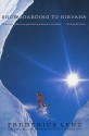 Snowboarding to Nirvana: A Novel - Frederick Lenz