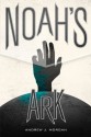 Noah's Ark - Andrew J. Morgan