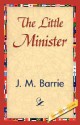 The Little Minister - J.M. Barrie