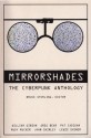 Mirrorshades: The Cyberpunk Anthology - William Gibson, Paul Di Filippo, John Shirley, Bruce Sterling