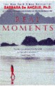 Real Moments: Discover the Secret for True Happiness - Barbara De Angelis