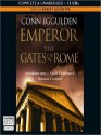 Emperor: The Gates of Rome (Emperor Series #1) - Conn Iggulden, Robert Glenister