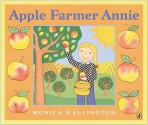 Apple Farmer Annie - Monica Wellington