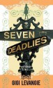 Seven Deadlies: A Cautionary Tale (Library) - Gigi Levangie Grazer, Gigi Levangie