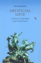 Artificial Love: A Story of Machines and Architecture - Paul Shepheard