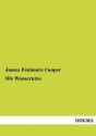 Die Wassernixe - James Fenimore Cooper