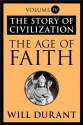 The Age of Faith (Story of Civilization, #4) - Will Durant