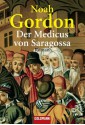 Der Medicus von Saragossa: Roman - Noah Gordon, Klaus Berr