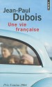 Une vie française - Jean-Paul Dubois