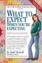 What to Expect When You're Expecting - Heidi Murkoff, Sharon Mazel