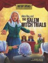 Alice Ray and the Salem Witch Trials - Shannon Knudsen, Adam Gustavson