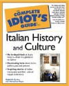 The Complete Idiot's Guide to Italian History and Culture - Gabrielle Ann Euvino, Michael San Filippo