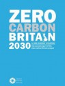 Zero Carbon Britain 2030: A New Energy Strategy - Centre for Alternative Technology, Martin Kemp, Josie Wexler