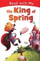 The King of Spring - Nick Page, Claire Page, Yannick Robert