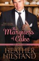 The Marquess of Cake - Heather Hiestand