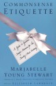 Commonsense Etiquette: A Guide to Gracious, Simple Manners for the Twenty-First Century - Marjabelle Young Stewart, Elizabeth Lawrence