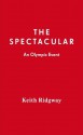 The Spectacular - Keith Ridgway