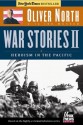 War Stories II: Heroism in the Pacific - Oliver North, Joe Musser