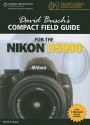 David Busch's Compact Field Guide for the Nikon D5000 - David D. Busch