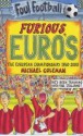 Furious Euro's: The European Championships, 1960 2000 - Michael Coleman