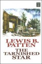 The Tarnished Star - Lewis B. Patten