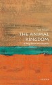 The Animal Kingdom: A Very Short Introduction (Very Short Introductions) - Peter Holland