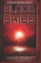 Blood Skies Omnibus, Volume 1 - Steven Montano