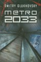 Metro 2033 - Dmitry Glukhovsky