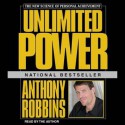 Unlimited Power: The New Science of Personal Achievement (MP3 Book) - Anthony Robbins