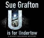 U Is for Undertow - Sue Grafton