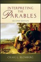 Interpreting the Parables - Craig L. Blomberg