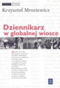 Dziennikarz w globalnej wiosce - Krzysztof Mroziewicz