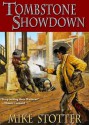 TOMBSTONE SHOWDOWN (a Brandon and Slate Western) - Mike Stotter