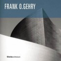 Frank O. Gehry: The Complete Works - Francesco Dal Co, Kurt W. Forster