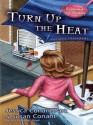 Turn Up the Heat - Jessica Conant-Park, Susan Conant