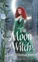 The Moon Witch (Fyne Witches, #2) - Linda Winstead Jones