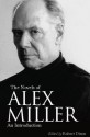 The Novels of Alex Miller: An Introduction - Robert Dixon