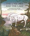 The Unicorn and the Lake - Mercer Mayer, Michael Hague