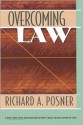 Overcoming Law - Richard A. Posner