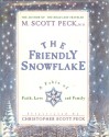 The Friendly Snowflake: A Fable Of Faith, Love, And Family (Ariel Books) - Christopher Scott Peck