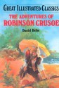 The Adventures of Robinson Crusoe (Great Illustrated Classics) - Malvina G. Vogel, Daniel Defoe