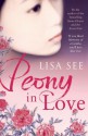 Peony in Love - Lisa See