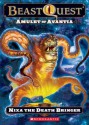 Beast Quest #19: Amulet of Avantia: Nixa the Death Bringer - Adam Blade