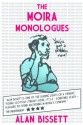 The Moira Monologues - Alan Bissett