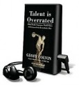 Talent is Overrated: What Really Separates World-Class Performers from Everybody Else - Geoff Colvin, David Drummond