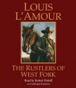 The Rustlers of West Fork - Tex Burns, Louis L'Amour, Robert Petkoff