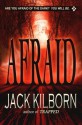 Afraid - Jack Kilborn