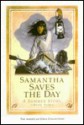 Samantha Saves the Day (Turtleback) - Valerie Tripp, Robert Grace, Nancy Niles, Luann Roberts