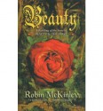 Beauty: A Retelling of the Story of Beauty & the Beast - Robin McKinley